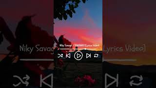 Niky Savage  YAMAMAY Lyrics VIdeo is out [upl. by Suidualc]