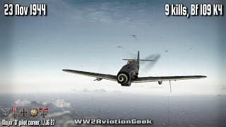 Bf 109 K4 9 kills on patrol over Nijmegen  WW2 Air Combat Flight Sim [upl. by Aseeram]