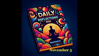 Daily Reflections Book 2024 Nov 3 [upl. by Akinam]