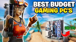 BEST Budget Gaming PCs for Fortnite  240 FPS Gaming PC [upl. by Bringhurst460]