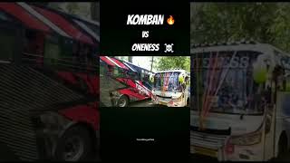 Komban VS Oneness 🔥☠️ oneness komban touristbus [upl. by Eillib]