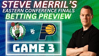 2024 NBA Eastern Conference Finals Picks amp Predictions  Celtics vs Pacers Game 3 Best Bets 52324 [upl. by Arihsan]