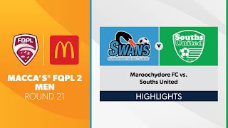 Macca’s® FQPL 2 Men R21  Maroochydore FC vs Souths United Highlights [upl. by Nuris]