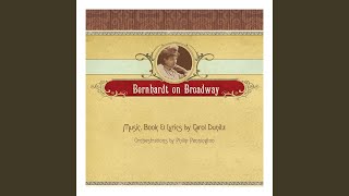 Bernhardt On Broadway Tour de Force [upl. by Pagas]