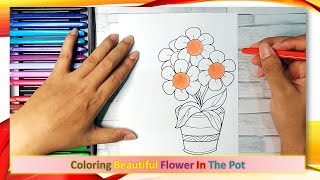 Coloring Beautiful Flower In The Pot [upl. by Yusem603]