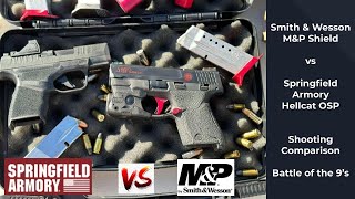 MampP Shield vs Hellcat OSP  Shooting Comparison between the 9MMs [upl. by Ical]