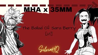 MHA x 35MM 11 The Ballad Of Sara Berry  SilviaHQ Texts [upl. by Htelimay238]