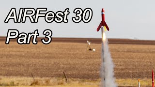 Airfest 30 High Power Rocket Launch  Part 3 [upl. by Illek655]