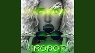 iRobot [upl. by Iruam13]