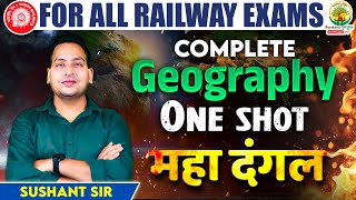 Complete Geography in One Shot  Geography Maha Dangal  Railway Maha Dangal  Geography Sushant Sir [upl. by Vogel307]