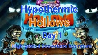 PvZ 2 Reflourished Hypothermic Hollows Day 1 Highgraded Snowstorm has return [upl. by Talyah815]