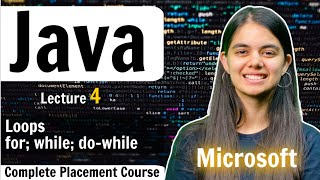 Loops in Java  Java Placement Full Course  Lecture 4 [upl. by Nottus]