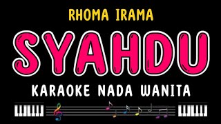 SYAHDU  Karaoke Nada Wanita  RHOMA IRAMA [upl. by Nuahs]