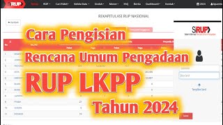 Cara Pengisian Rencana Umum Pengadaan RUP Melalui Aplikasi Sirup LKPP Tahun 2024 [upl. by Cyd314]