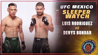 Luis Rodriguez vs Denys Bondar  UFC Mexico  Sleeper Watch [upl. by Aysab570]