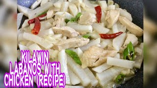 KILAWIN LABANOS WITH CHICKEN RECIPE [upl. by Hulbard]