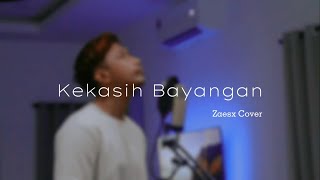 Kekasih Bayangan Cover By Zaesx [upl. by Silvain771]