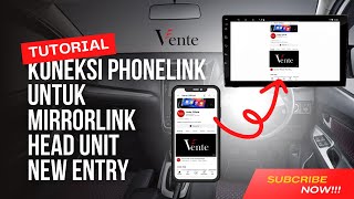 Tutorial Koneksi Phonelink Untuk Mirrorlink di Head Unit New Entry dari Vente [upl. by Zavala]