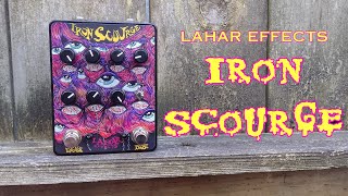 Lahar Effects IRON SCOURGE  boosted preamp pedal [upl. by Lledrac]