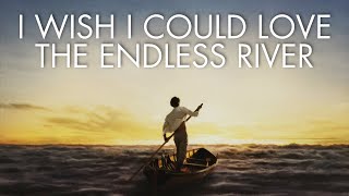 The Endless River Is A Depressingly Disappointing Album  ThisIs ReadyMade [upl. by Kimon721]