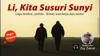 Li Kita Susuri Sunyi single ke 4 [upl. by Phillida]