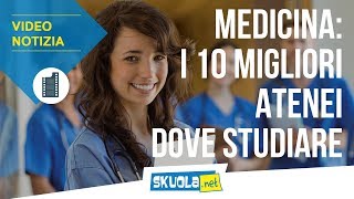 Medicina le 10 migliori università dove studiare [upl. by Drexler204]