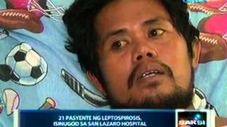 Saksi 21 pasyente ng leptospirosis isinugod sa San Lazaro hospital [upl. by Socin]