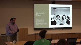 Dr Charlie Camosy  Bioethics for Nurses FranU Bioethics Lectures Spring 2024 [upl. by Lai112]