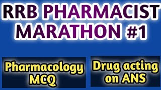 rrbpharmacistmarathon1rrbpharmacistexampharmacologymcqansmcqhsscjsscmpsccghsesicosssc [upl. by Nwahsid949]