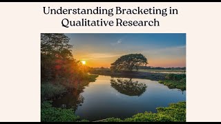 Understanding Bracketing in Qualitative Research [upl. by Nakashima]