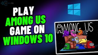 How to Play among us on PCLaptop 2023  play among us game on windows 10 [upl. by Idarb944]