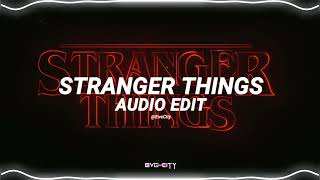 stranger things theme song edit audio  no copyright [upl. by Ketti]