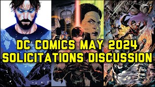 DC Comics May 2024 Solicitations Discussion [upl. by Attenna]