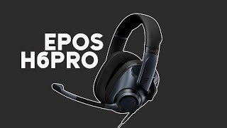 Review EPOS H6PRO Grown Up Gaming Headset [upl. by Enneles]