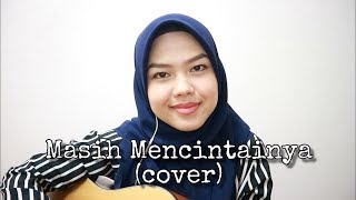 Masih Mencintainya  Papinka cover by Sheryl Shazwanie [upl. by Naj]