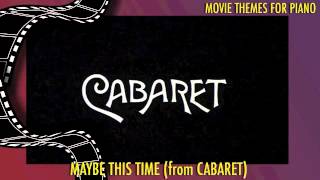 Maybe This Time from Cabaret Piano [upl. by Enneyehs]