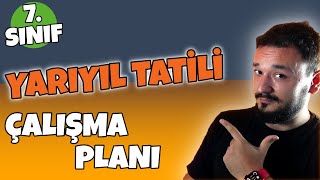 7Sınıf Yarıyıl Tatili Çalışma Planı  MUTLAKA YAPMAN GEREKENLER [upl. by Krilov]