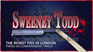 The Worst Pies in London  Sweeney Todd  Piano AccompanimentRehearsal Track [upl. by Yztim302]