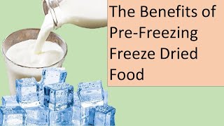 The Benefits of PreFreezing Freeze Dried Food [upl. by Annabel]