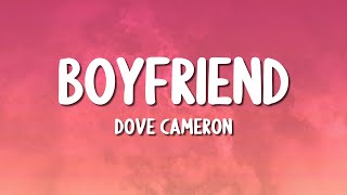 Dove Cameron  Boyfriend Lyrics [upl. by Nillor]