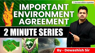 International Environment Agreement  Environment Conventions amp Protocols  By Dewashish Sir [upl. by Amora]