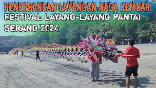 PENERBANGAN LAYANGAN NAGA KEMBAR  FESTIVAL LAYANGAN PANTAI SERANG BLITAR [upl. by Sum]