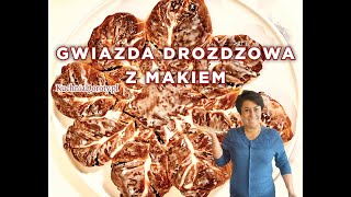 Gwiazda Drożdżowa z Makiem  Makowiec inaczej [upl. by Nerita51]