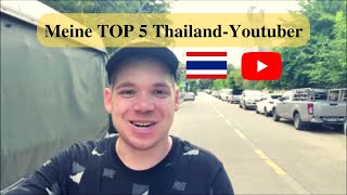 Meine TOP 5 ThailandYoutuber 📸 [upl. by Levitan]