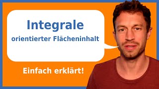 Das Integral als orientierter Flächeninhalt  Integralschreibweise von Leibniz einfach erklärt [upl. by Nenad]