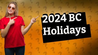 What are the stat holidays in BC for 2024 [upl. by Embry]