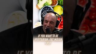 IF you want to be vegetarian eat Indian food joerogan jre joerogan podcast [upl. by Imogen]