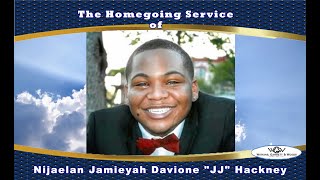 The Homegoing Service of Nijaelan Jamieyah Davione quotJJquot Hackney [upl. by Viridissa]