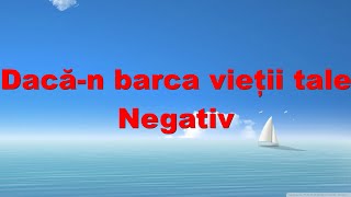 Dacan barca vietii tale negativ by Cipri [upl. by Redneval]