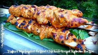 Yogurt Marinated Grilled Chicken Breast Kabobs Recipe  By Victoria Paikin [upl. by Orran]